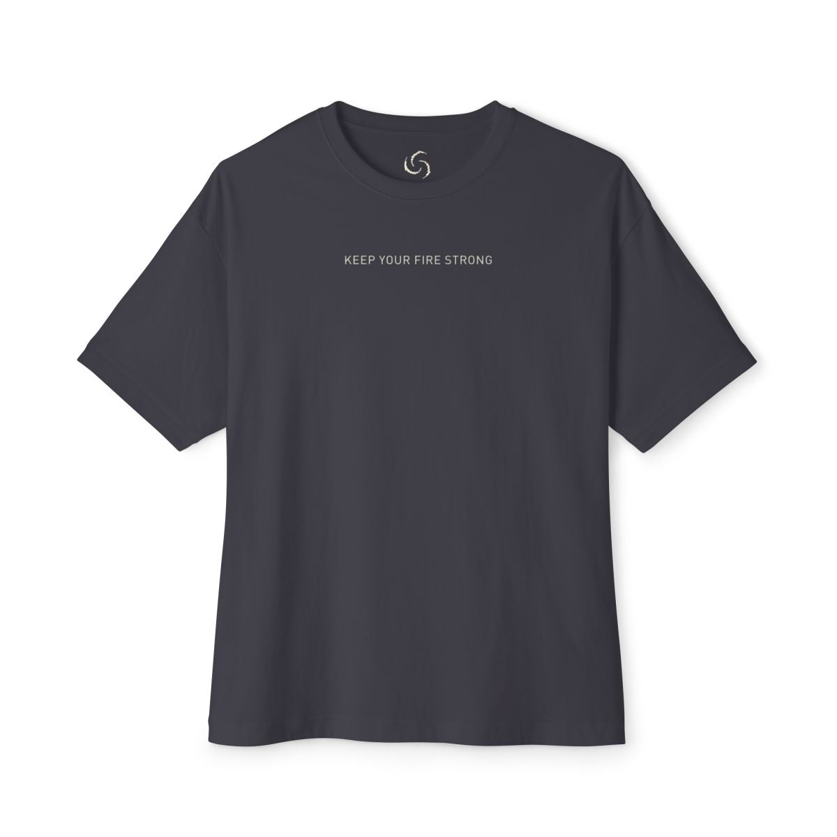 Unisex Oversized Boxy Tee - KEEP YOUR FIRE STRONG