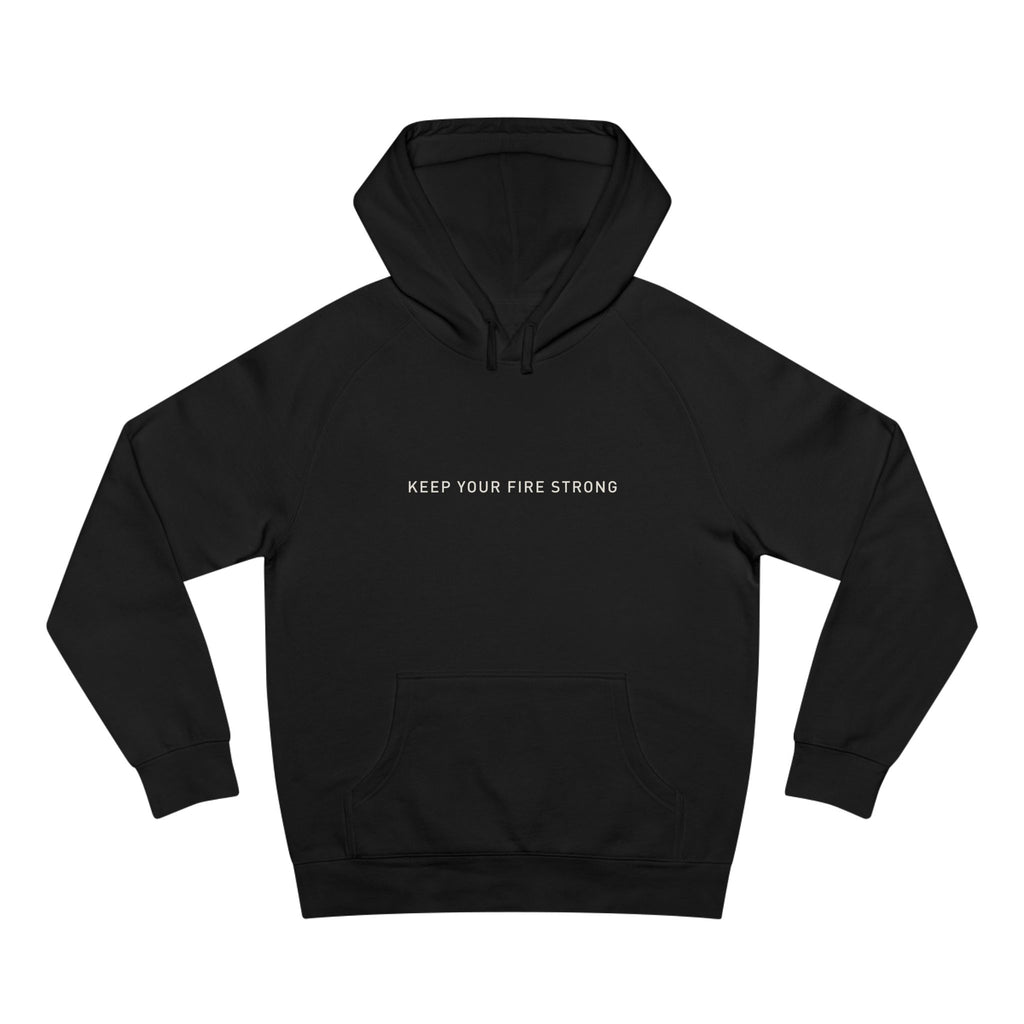 Keep Your Fire Strong Hoodie