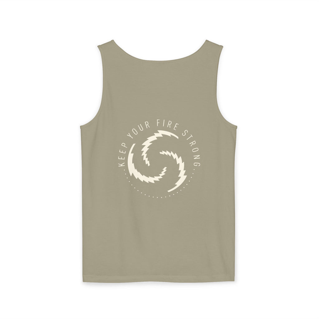 KEEP YOUR FIRE STRONG Staple Tank